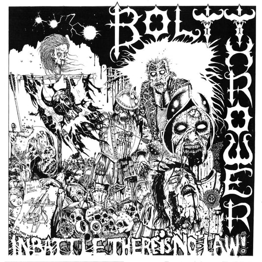 BOLT THROWER - In Battle There Is No Law!
