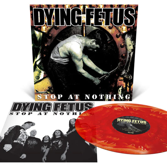 Dying Fetus - Stop At Nothing