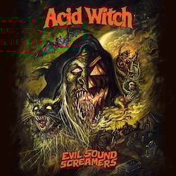 ACID WITCH - Evil Sound Screamers (12" LP w/ Poster)