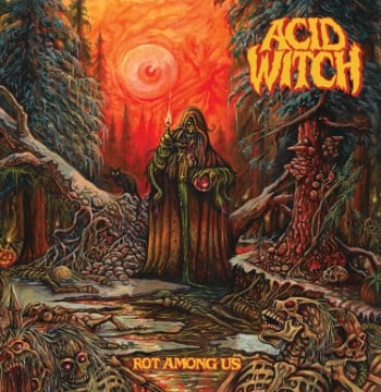 ACID WITCH - Rot Among Us (CD)