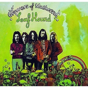 Leaf Hound - Growers of Mushroom - LP Gatefold